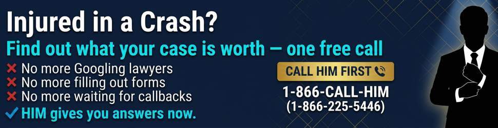 Injured in an accident? Call HIM first.